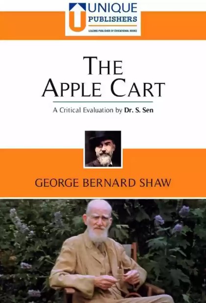 The Apple Cart: George Bernard Shaw